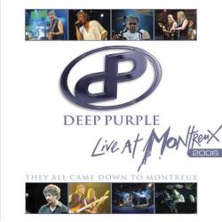 Deep Purple : They All Came Down to Montreux : Live at Montreux 2006 (live)